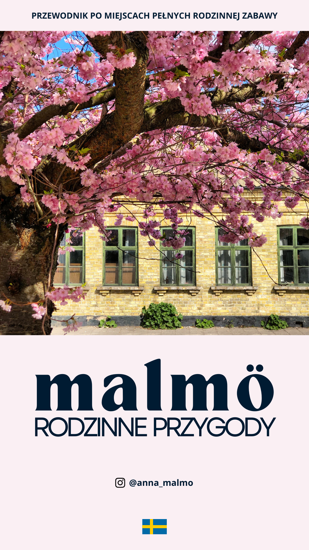 Malmö: Rodzinne Przygody PL (Przewodnik Dla Rodziców i Dzieci + Mapy)